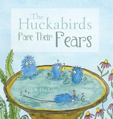 Huckabirds čelia svojim strachom - The Huckabirds Face Their Fears