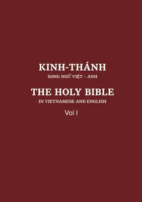 Vietnamský a anglický Starý zákon: I. zväzok: I. zväzok - Vietnamese and English Old Testament: Vol I: Vol I