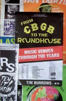 Od Cbgb po Roundhouse: Hudobné miesta v priebehu rokov - From Cbgb to the Roundhouse: Music Venues Through the Years