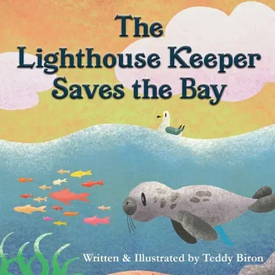 Strážca majáka zachraňuje záliv - The Lighthouse Keeper Saves the Bay