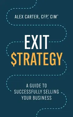 Stratégia odchodu: Sprievodca úspešným predajom podniku - Exit Strategy: A Guide to Successfully Selling Your Business