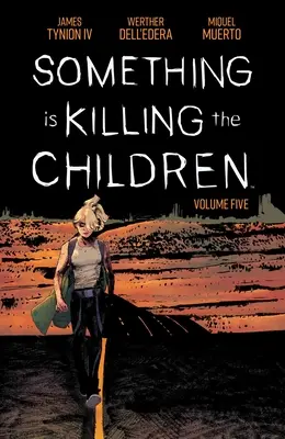 Niečo zabíja deti Vol. 5 - Something Is Killing the Children Vol. 5