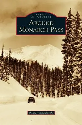 Okolo priesmyku Monarch Pass - Around Monarch Pass