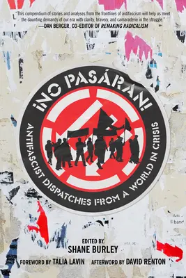 No pasaran: Antifašistické depeše zo sveta v kríze - No Pasaran: Antifascist Dispatches from a World in Crisis