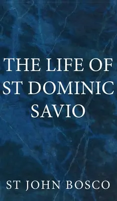 Život svätého Dominika Savia - The Life of St Dominic Savio