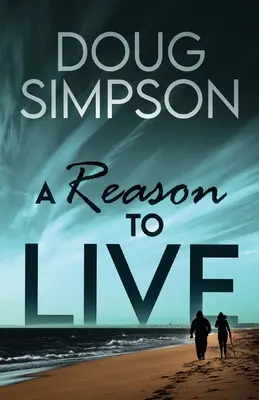 Dôvod žiť - A Reason To Live