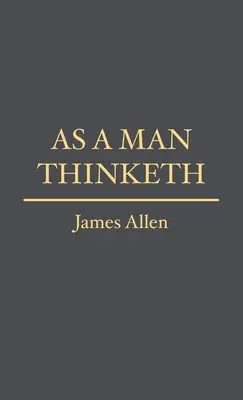 Ako človek myslí - As a Man Thinketh