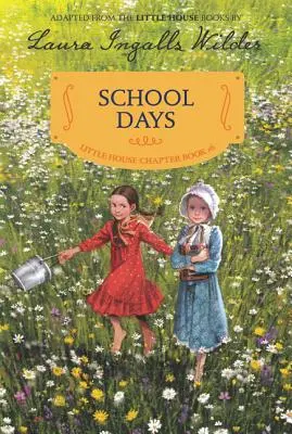 Školské dni: Preilustrované vydanie - School Days: Reillustrated Edition