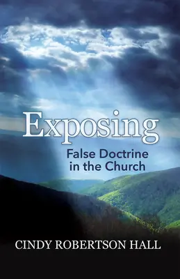 Odhaľovanie falošného učenia v cirkvi - Exposing False Doctrine in the Church