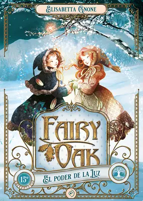 Rozprávkový dub 3. El Poder de la Luz - Fairy Oak 3. El Poder de la Luz