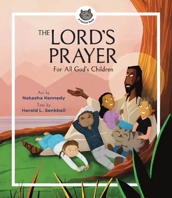 Modlitba Pána: Za všetky Božie deti - The Lord's Prayer: For All God's Children
