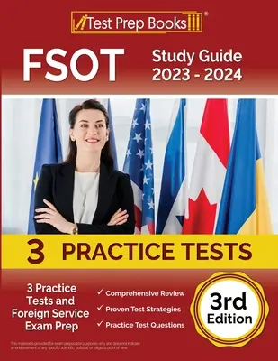 FSOT Study Guide 2023 - 2024: 3 Practice Tests and Foreign Service Exam Prep [3. vydanie] - FSOT Study Guide 2023 - 2024: 3 Practice Tests and Foreign Service Exam Prep [3rd Edition]