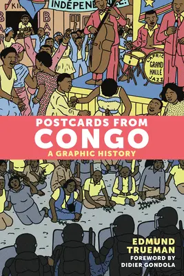 Pohľadnice z Konga: Grafická história z Konga - Postcards from Congo: A Graphic History