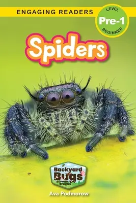 Pavúky: Pavúky: Chrobáci na dvore a strašidelné plazy (Engaging Readers, Level Pre-1) - Spiders: Backyard Bugs and Creepy-Crawlies (Engaging Readers, Level Pre-1)