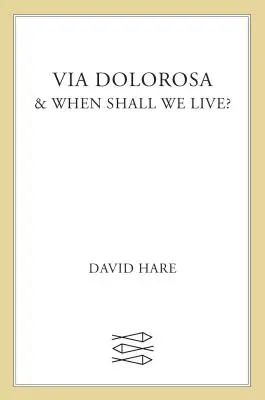 Via Dolorosa: & kedy budeme žiť? - Via Dolorosa: & When Shall We Live?