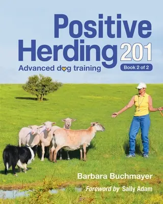 Pozitívne stádo 201 - Positive Herding 201