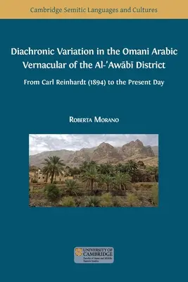 Diachronické zmeny v ománskom arabskom nárečí okresu Al-ʿAwābī - Diachronic Variation in the Omani Arabic Vernacular of the Al-ʿAwābī District
