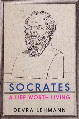 Sokrates: Život, ktorý stojí za to žiť - Socrates: A Life Worth Living