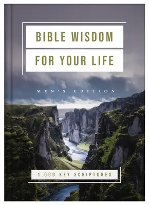 Biblická múdrosť pre váš život: Vydanie pre mužov: 1 000 kľúčových veršov z Písma - Bible Wisdom for Your Life: Men's Edition: 1,000 Key Scriptures