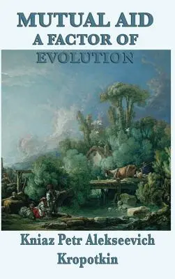 Vzájomná pomoc ako faktor vývoja - Mutual Aid a Factor of Evolution