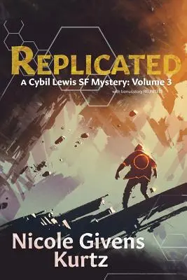 Replikované: Záhada Cybil Lewisovej SF - Replicated: A Cybil Lewis SF Mystery