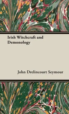 Írske čarodejníctvo a démonológia - Irish Witchcraft and Demonology