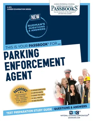 Parkovací agent (C-572): Študijná príručka k preukazom (C-572) - Parking Enforcement Agent (C-572): Passbooks Study Guide