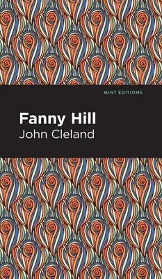 Fanny Hillová: Memoáre ženy rozkoše - Fanny Hill: Memoirs of a Woman of Pleasure