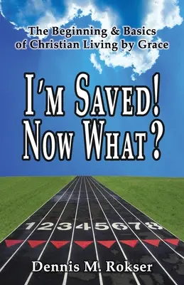 Som spasený! Čo teraz? - I'm Saved! Now What?