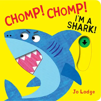 Chomp! Chomp! Som žralok! - Chomp! Chomp! I'm a Shark!