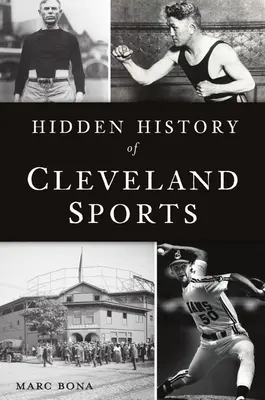 Skryté dejiny clevelandského športu - Hidden History of Cleveland Sports