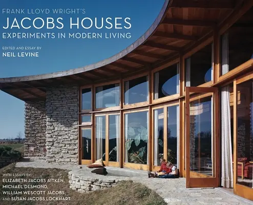 Jacobsove domy Franka Lloyda Wrighta: Experimenty s moderným bývaním - Frank Lloyd Wright's Jacobs Houses: Experiments in Modern Living