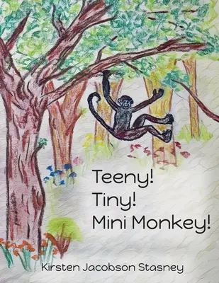 Teeny! Maličký! Mini opička! - Teeny! Tiny! Mini Monkey!