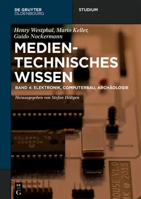 Elektronika, elektronická prax, konštrukcia počítačov - Elektronik, Elektronikpraxis, Computerbau