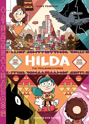 Hilda: Príbehy z Trolbergu: Hilda a vtáčí sprievod / Hilda a čierny pes - Hilda: The Trolberg Stories: Hilda and the Bird Parade / Hilda and the Black Hound