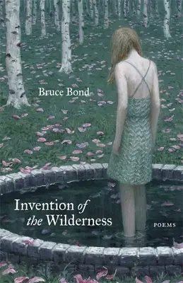 Vynález divočiny: Básne - Invention of the Wilderness: Poems