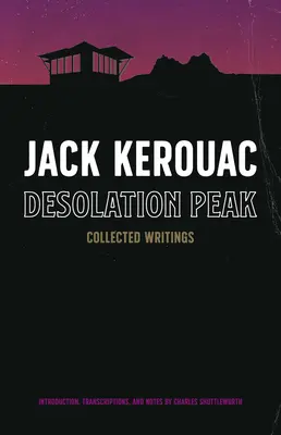 Desolation Peak: Zbierka spisov - Desolation Peak: Collected Writings
