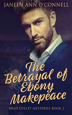 Zrada Ebony Makepeaceovej - The Betrayal of Ebony Makepeace
