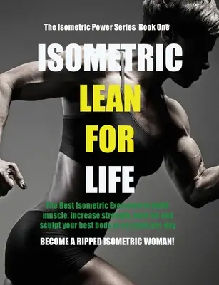 Izometrická štíhlosť pre život - Isometric Lean for Life
