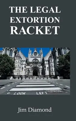 Legálne vydieranie - The Legal Extortion Racket