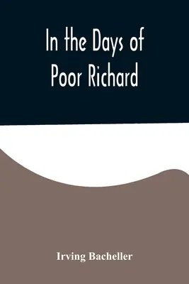 V časoch chudobného Richarda - In the Days of Poor Richard