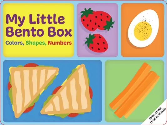 Môj malý Bento Box: Farebnosť, tvary, čísla: - My Little Bento Box: Colors, Shapes, Numbers: