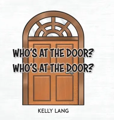 Kto je za dverami? Kto je za dverami? - Who's at the Door? Who's at the Door?