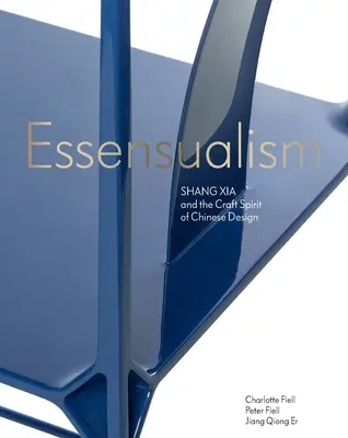Esencializmus: Šang Sia a remeselný duch čínskeho dizajnu - Essensualism: Shang Xia and the Craft Spirit of Chinese Design