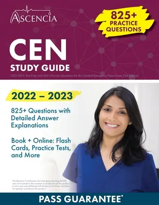 Študijná príručka CEN 2022-2023: Príprava na test s viac ako 825 praktickými otázkami na skúšku pre certifikovanú zdravotnú sestru [3. vydanie] - CEN Study Guide 2022-2023: Test Prep with 825+ Practice Questions for the Certified Emergency Nurse Exam [3rd Edition]