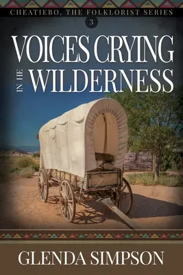 Hlasy volajúce v púšti: 3. zväzok - Voices Crying in the Wilderness: Volume 3