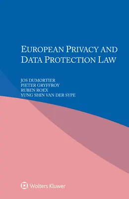 Európske právo na ochranu súkromia a údajov - European Privacy and Data Protection Law