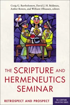 Seminár Písmo a hermeneutika, 25. výročie: Retrospektíva a perspektíva - The Scripture and Hermeneutics Seminar, 25th Anniversary: Retrospect and Prospect
