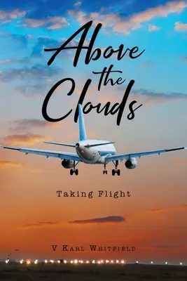 Nad mrakmi: Taking Flight - Above the Clouds: Taking Flight
