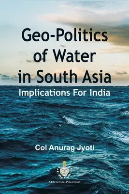 Geopolitika vody v južnej Ázii: Dôsledky pre Indiu - Geo-Politics of Water in South Asia: Implications For India